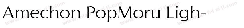 Amechon PopMoru Ligh字体转换